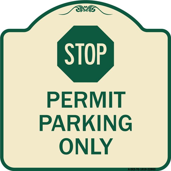 Stop Permit Parking With StopHeavy-Gauge Aluminum Architectural Sign, 18" x 18", TG-1818-22863